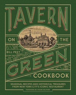 Bill Peet - Tavern on the Green Cookbook, Inbunden