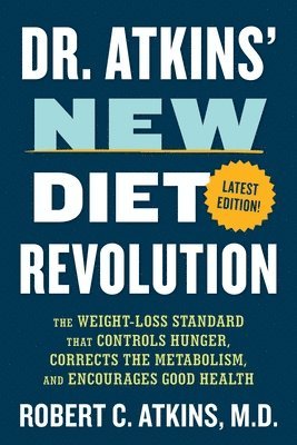 Robert C. Atkins - Dr. Atkins' New Diet Revolution, Häftad