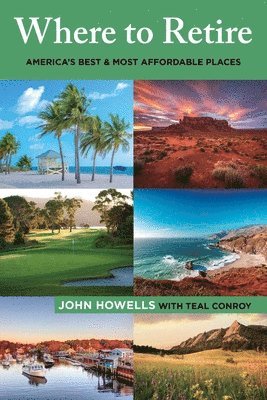 Teal Conroy, John Howells, Sandi Barrett - Where to Retire, Häftad