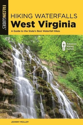 Johnny Molloy - Hiking Waterfalls West Virginia, Häftad