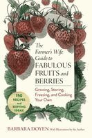 Barbara Hartsock Doyen - Farmer's Wife Guide to Fabulous Fruits and Berries, Häftad