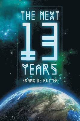 bokomslag Next Thirteen Years