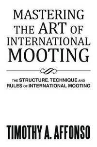 bokomslag Mastering the Art of International Mooting