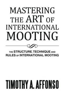 Mastering the Art of International Mooting 1