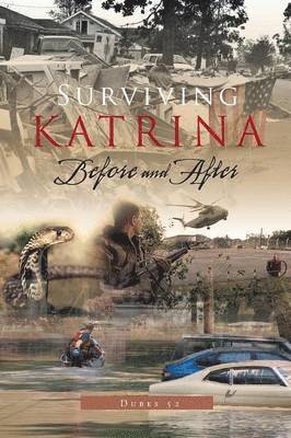 Surviving Katrina Before and After 1