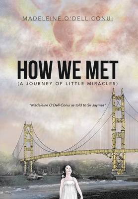 How We Met (a Journey of Little Miracles) 1