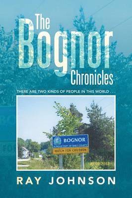 The Bognor Chronicles 1