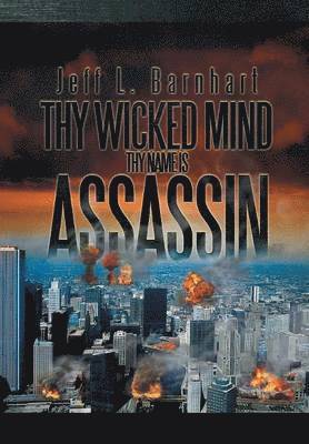 bokomslag Thy Wicked Mind Thy Name Is Assassin