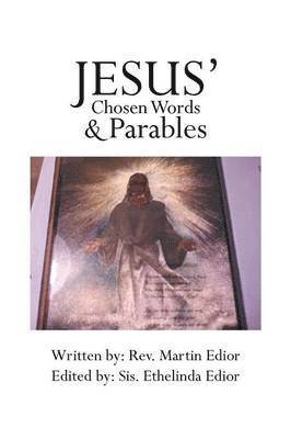 bokomslag Jesus' Chosen Words & Parables