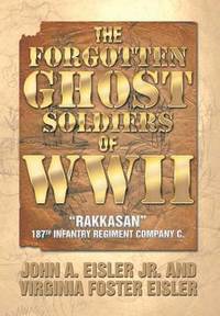 bokomslag The Forgotten Ghost Soldiers of WWII