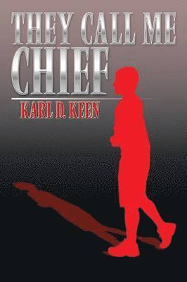 They Call Me Chief