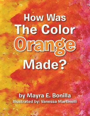 How Was the Color Orange Made? 1