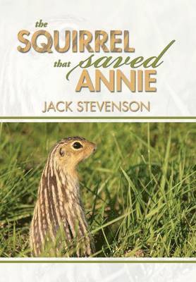 bokomslag The Squirrel That Saved Annie