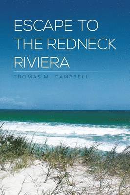 Escape to the Redneck Riviera 1