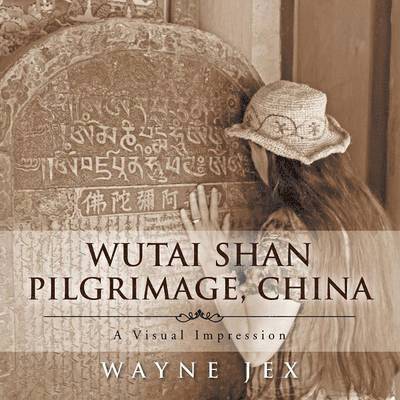 Wutai Shan Pilgrimage, China 1