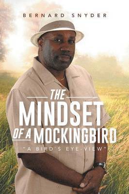 The Mindset of a Mockingbird 1