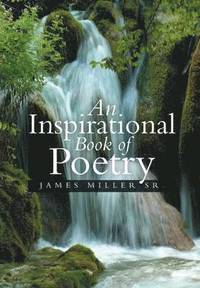 bokomslag An Inspirational Book of Poetry