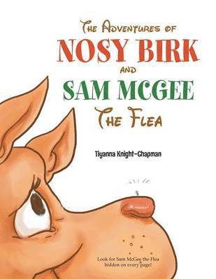 The Adventures of Nosy Birk and Sam McGee 1