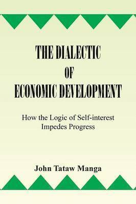 bokomslag The Dialectic of Economic Development