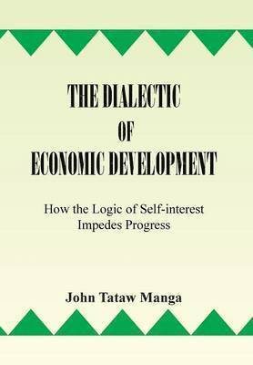 bokomslag The Dialectic of Economic Development