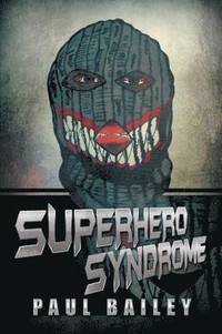 bokomslag Superhero Syndrome
