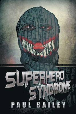Superhero Syndrome