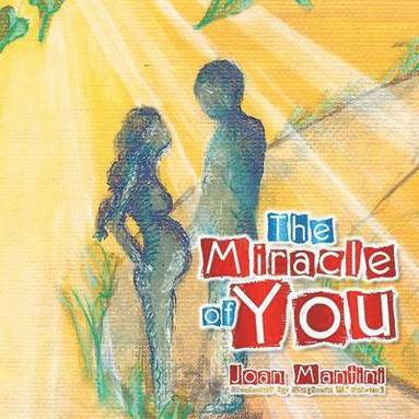 bokomslag The Miracle of You