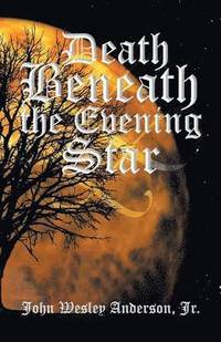 bokomslag Death Beneath the Evening Star