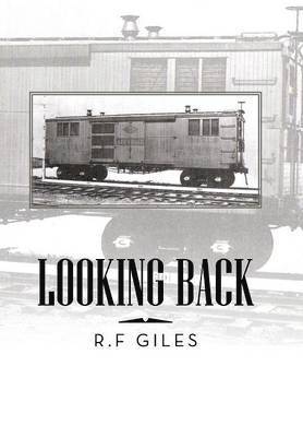 R F Giles, R. F. Giles - Looking Back, Inbunden