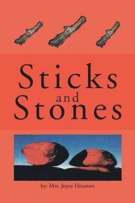 Joyce Houston, Mrs Joyce Houston - Sticks and Stones, Häftad