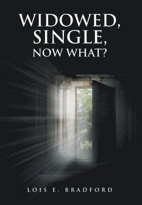 bokomslag Widowed, Single, Now What?