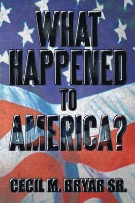 What Happened to America? 1