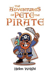 bokomslag The Adventures of Pete the Pirate