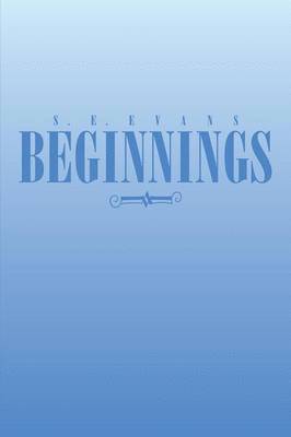 Beginnings 1