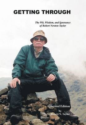 Robert N Taylor, Robert N. Taylor - Getting Through, Inbunden