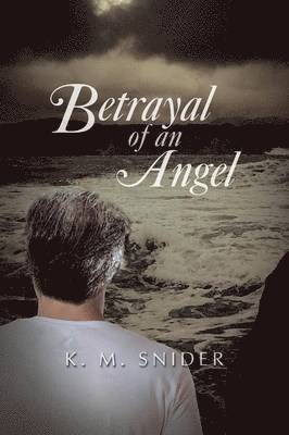 Betrayal of an Angel 1