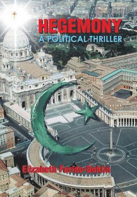 Elizabeth Ferido-Bohlin - Hegemony, Inbunden