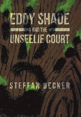 Eddy Shade and the Unseelie Court 1