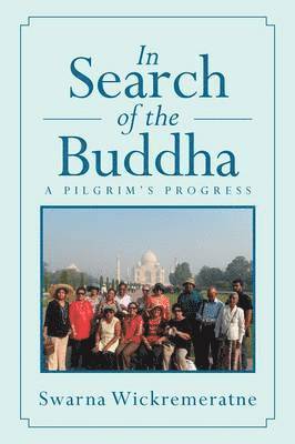 bokomslag In Search of the Buddha