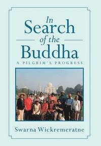 bokomslag In Search of the Buddha