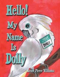 bokomslag Hello! My Name Is Dolly