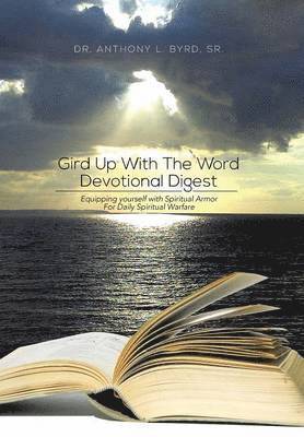 bokomslag Gird Up with the Word Devotional Digest