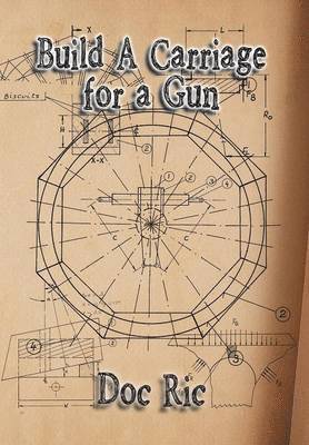 Build a Carriage for a Gun 1