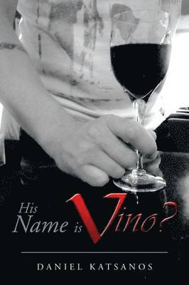 His Name Is Vino? 1