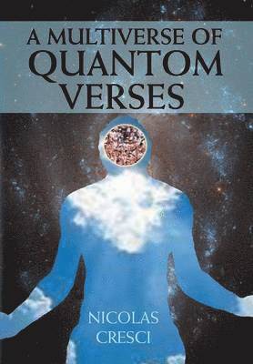 Nicolas Cresci - Multiverse of Quantom Verses, Inbunden