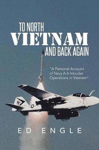 bokomslag To North Vietnam and Back Again