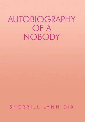 bokomslag Autobiography of a Nobody