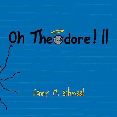 Oh Theodore! II 1
