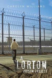 bokomslag A Lorton Prison Project