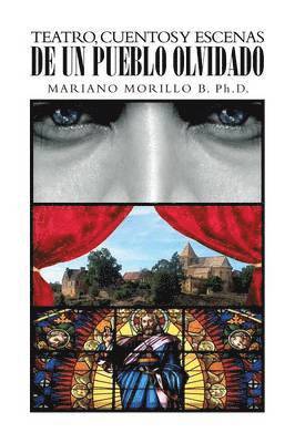 bokomslag Teatro, Cuentos y Escenas de Un Pueblo Olvidado